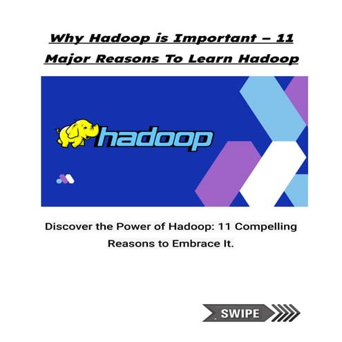 11  Major  Reasons  To  Learn  Hadoop  .