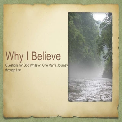Why i believe