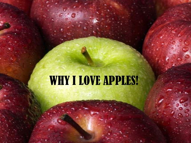 Why i love apples!