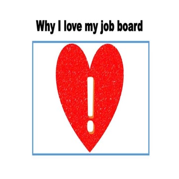 Why i love my job board