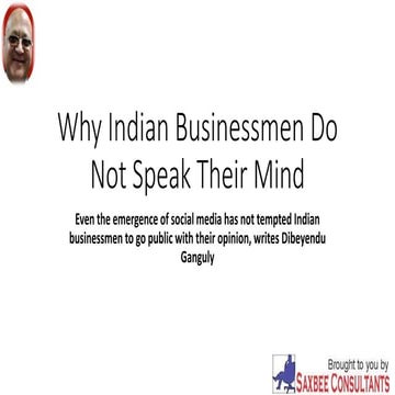 Why indian businessmen do not speak their mind