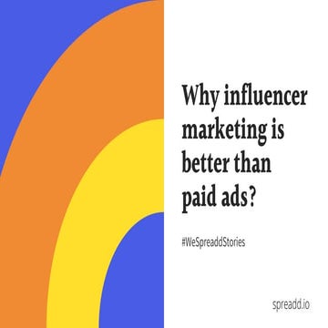 Why Influencer Marketing Is Better Than Paid Ads