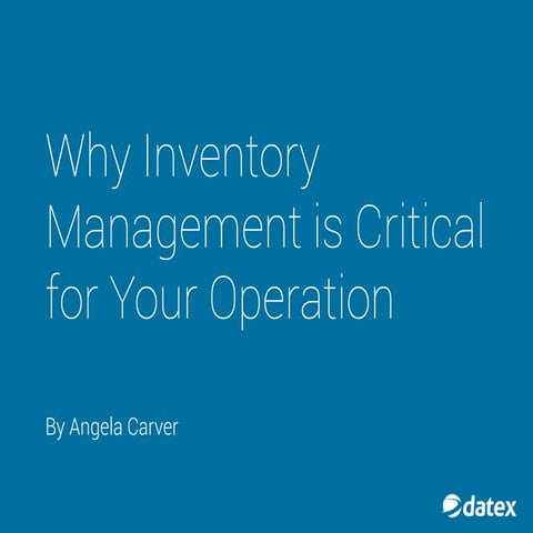 Why Inventory Management is Critical for Your Operation