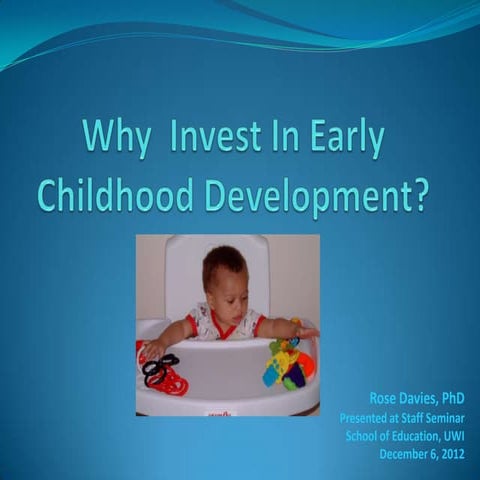 Why  invest in early childhood development