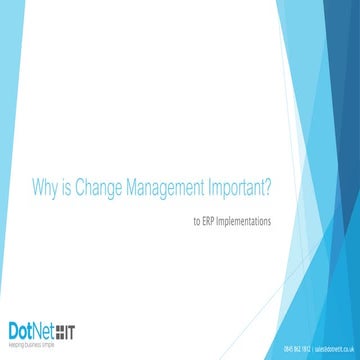 Why is change management important?