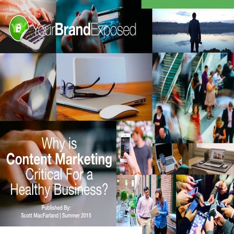 Why is content marketing critical for a healthy business?