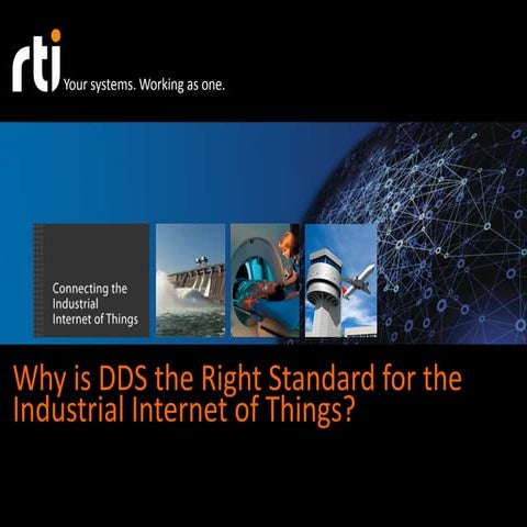 Why is DDS the Right Communications Standard for the Industrial Internet?