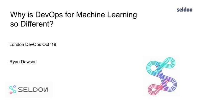 Why is dev ops for machine learning so different