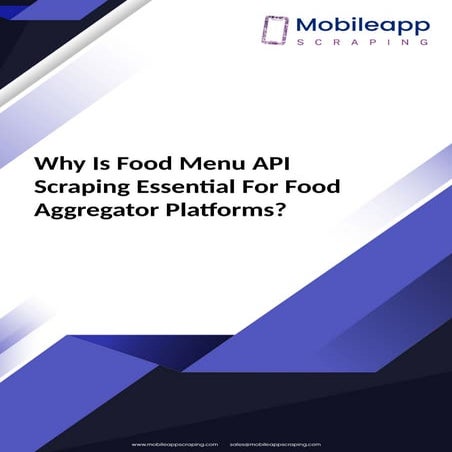Why Is Food Menu API Scraping Essential For Food Aggregator Platforms.pptx