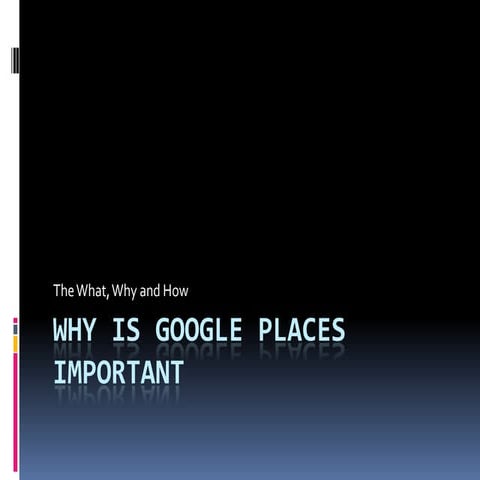 Why Google Places Important for Local business