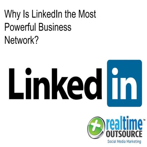 Why Is LinkedIn the Most Powerful Business Network?