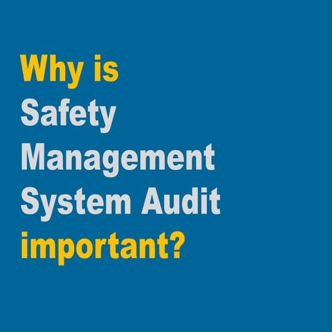 Why is Safety Management System Audit Important