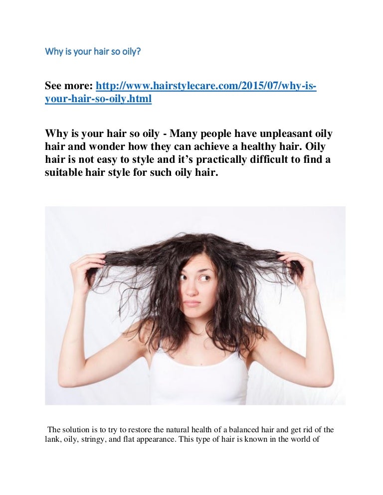 Why is your hair so oily