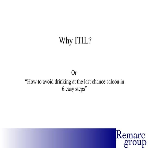 Why ITIL - Real Business Case Extract
