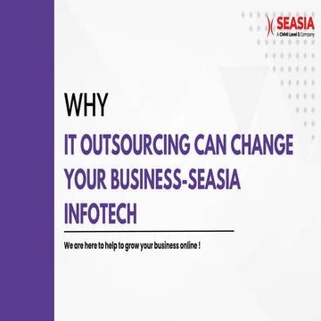 Why IT Outsourcing Can Change Your Business - Seasia Infotech