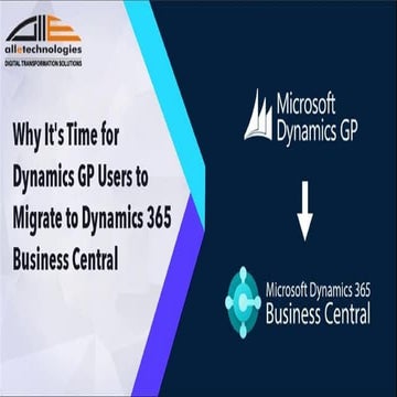 Why Its Time for Dynamics GP Users to Migrate to Dynamics 365 Business Central