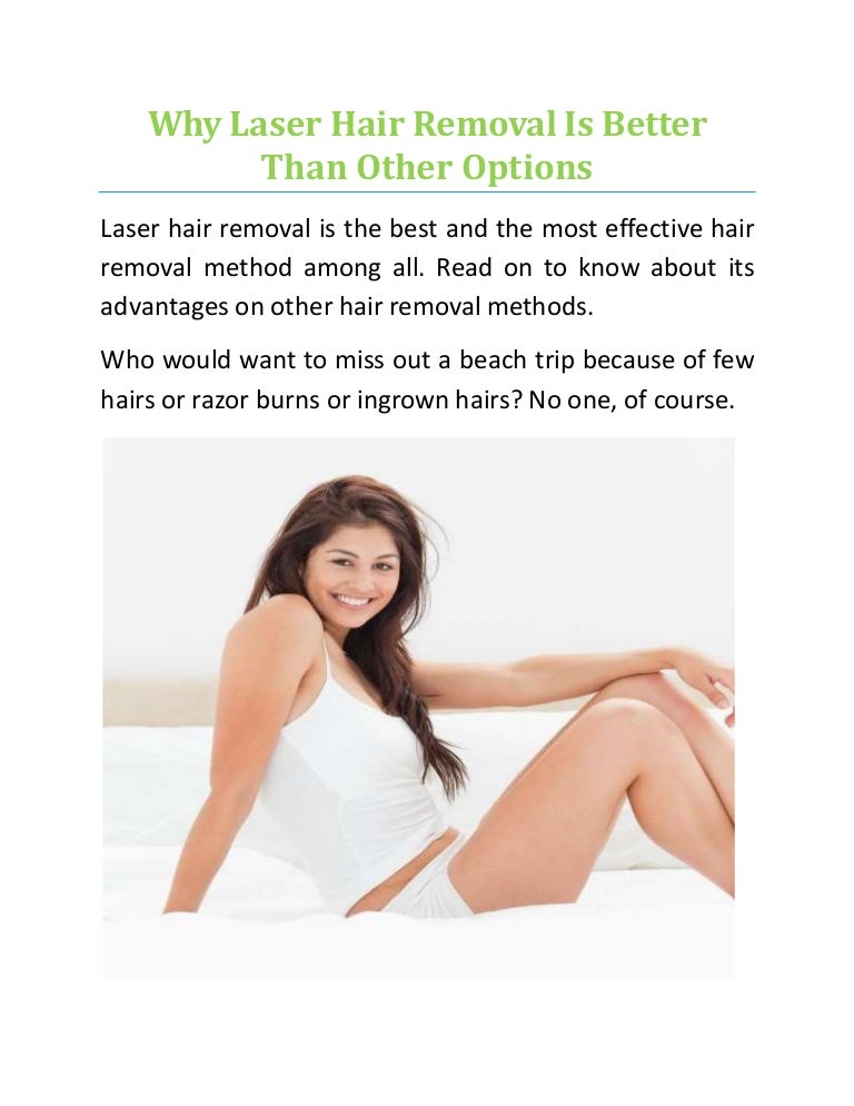 Why Laser Hair Removal Is Better Than Other Options?