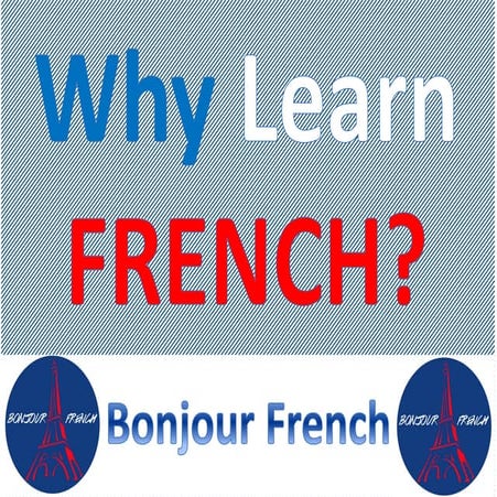 Why learn french_by_bonjour_french