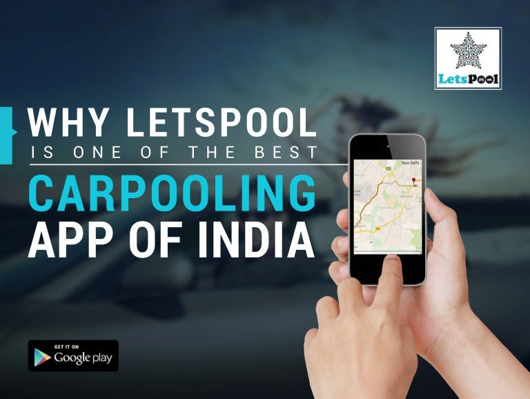 Why LetsPool is One of The Best Carpooling App of India