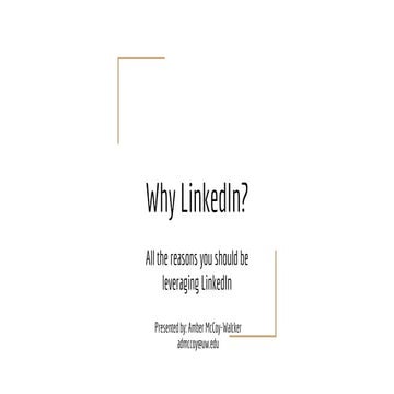 Why LinkedIn? All the reasons you should be leveraging LinkedIn By Amber McCo...