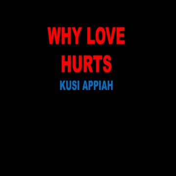 Why Love Hurts.pptx eeerrerrrrrrrrrrrrrrrrrr