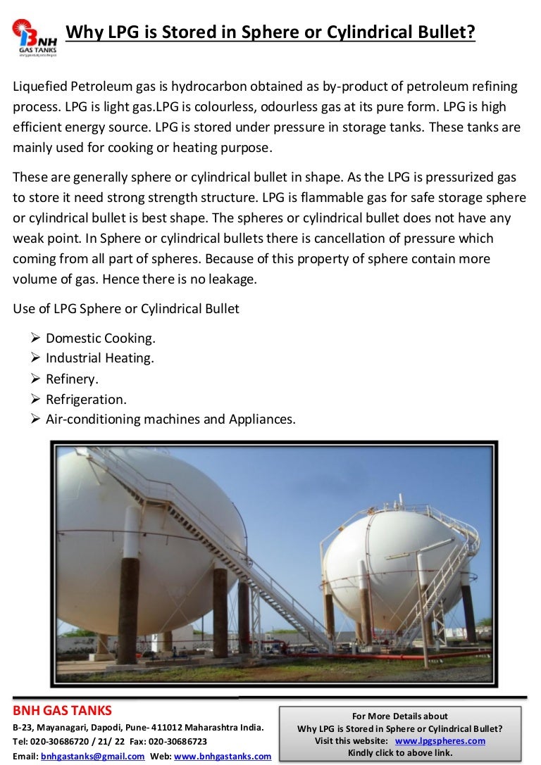 Why lpg is stored in sphere or cylindrical bullet