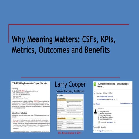 Why meaning matters - Outcomes, Benefits, CSFs, KPIs, Metrics and Measures