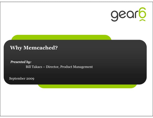 Why Memcached?