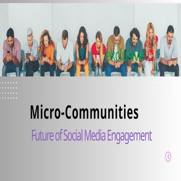 Why Micro-Communities Are the Future of Social Media Engagement | PPT ...