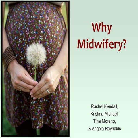 Why Midwifery? Childbirth Choices