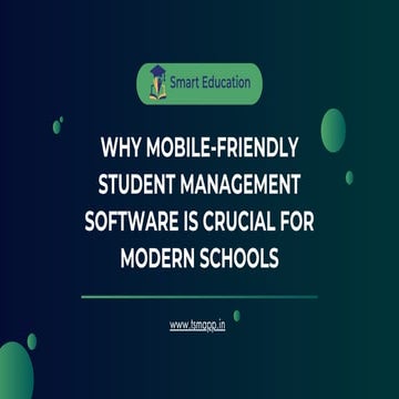 Why Mobile-Friendly Student Management Software is Crucial for Modern Schools...