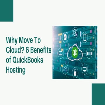 Why Move To Cloud? 6 Benefits Of QuickBooks Hosting