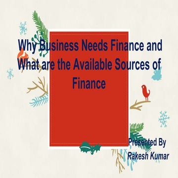 Why need finance in business and their different sources