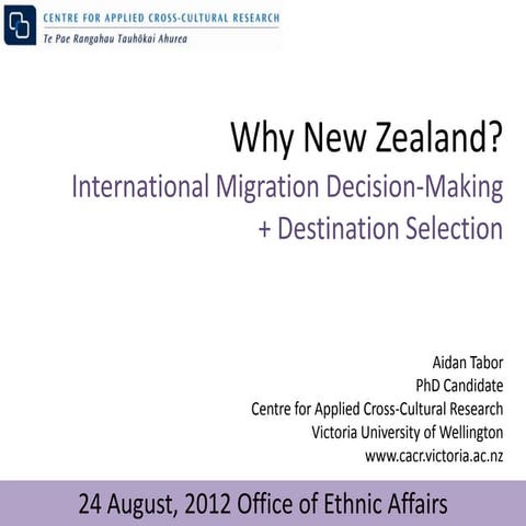 Why New Zealand? International Migration Decision-Making & Destination Selection