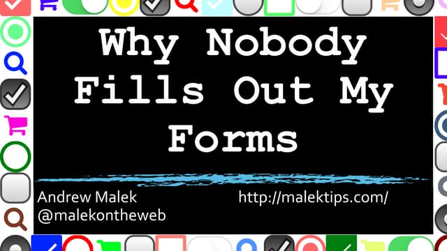 Why Nobody Fills Out My Forms