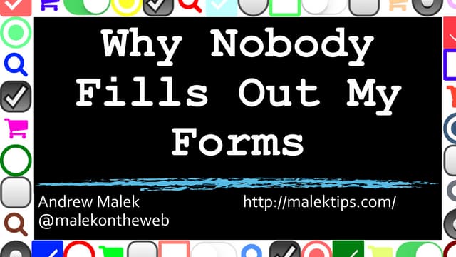 Why Nobody Fills Out My Forms