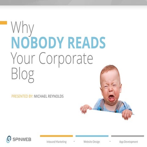 Why Nobody Reads Your Corporate Blog