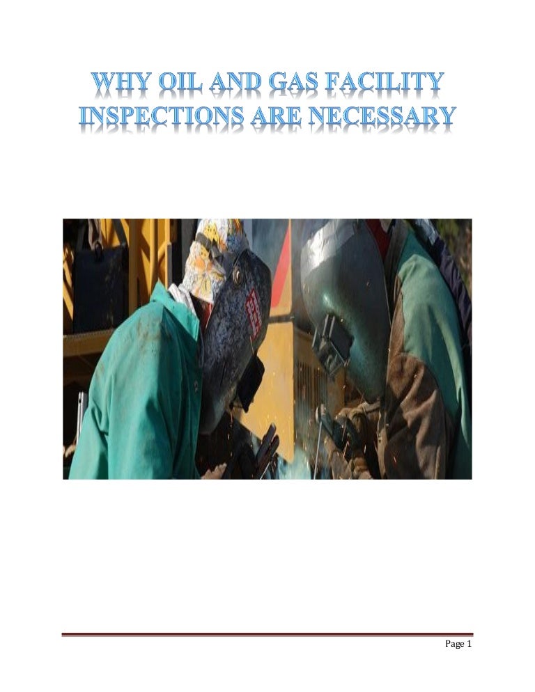 Why Oil And Gas Facility Inspections Are Necessary