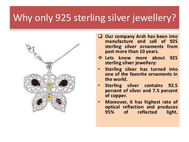 Why only 925 sterling silver jewellery?
