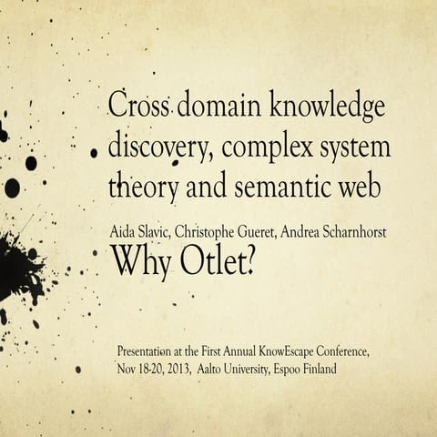Cross domain knowledge discovery, complex system theory and semantic web