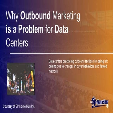 Why Outbound Marketing is a Problem for Data Centers (SlideShare)