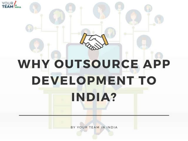 Why Outsource App Development to India? 