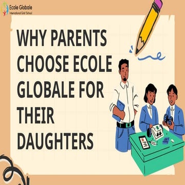 why parents choose ecole global for their daughters .pptx
