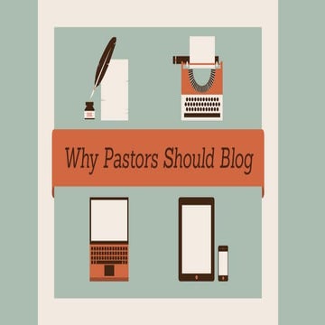 Why Pastors Should Blog