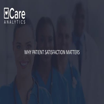 Why patient satisfaction matters   Care Analytics