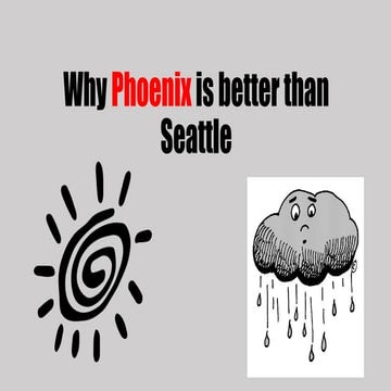 Why Phoenix is Better Than Seattle