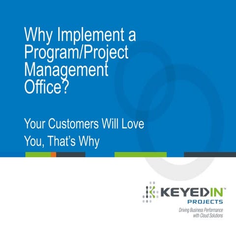 Implement a PMO, Receive Customer Love