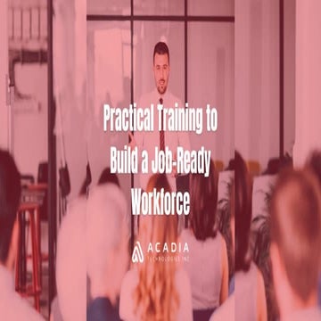 Why Practical Training is Essential for Building a Job-Ready Workforce.pptx