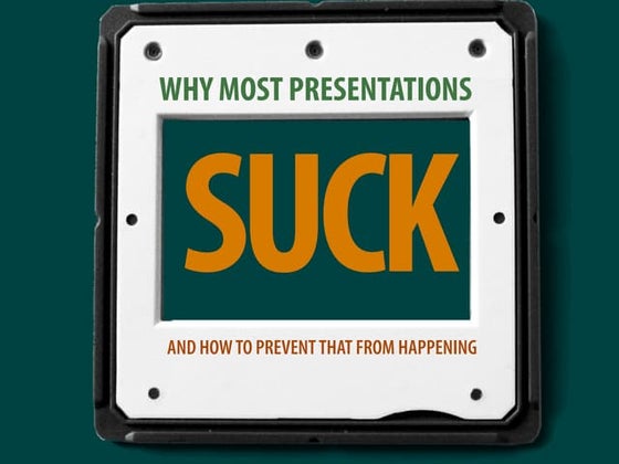 Why most presentations suck