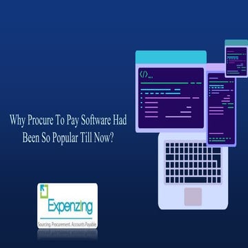 Why Procure To Pay Software Had Been So Popular Till Now